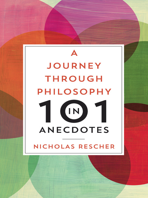 Title details for A Journey through Philosophy in 101 Anecdotes by Nicholas Rescher - Available